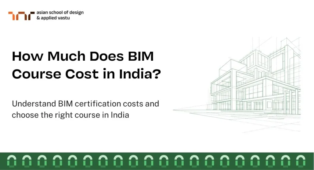 How Much Does BIM Course Cost in India
