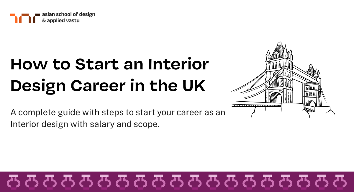 How to Start an Interior Design Career in the UK