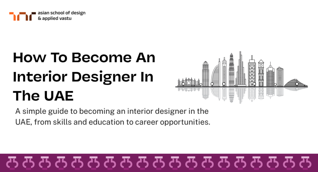 How To Become An Interior Designer In The UAE