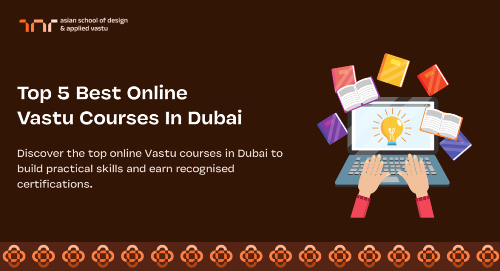 Best Online Vastu Courses In Dubai
